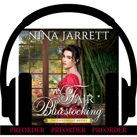 PREORDER JUNE 30, 2024: My Fair Bluestocking (Book 3 - audiobook)