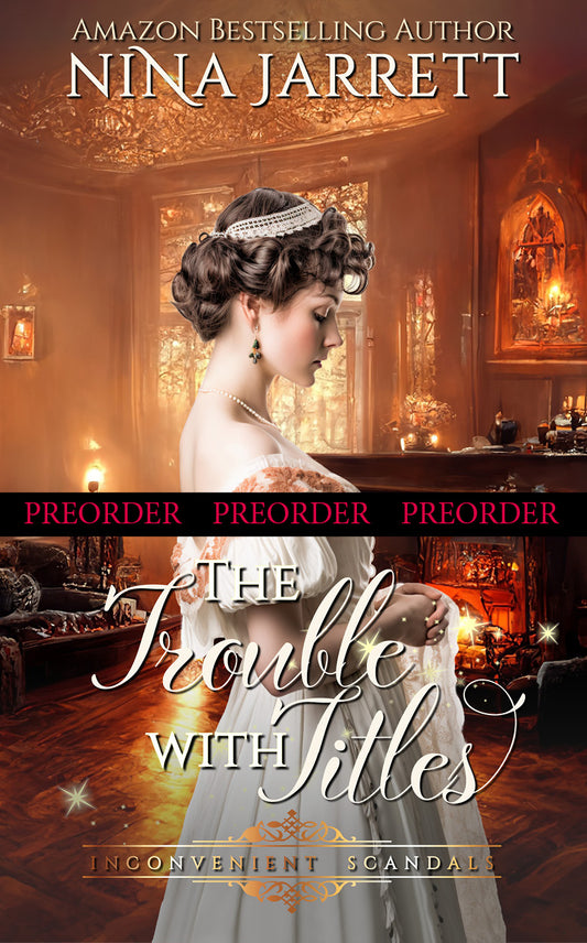 PREORDER: The Trouble With Titles - Inconvenient Brides 9 / Scandals 4 (ebook)