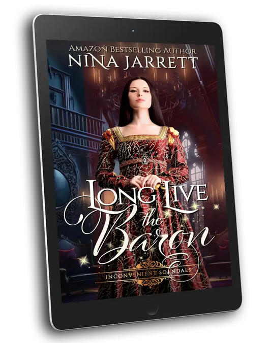 Long Live the Baron (Inconvenient Scandals - ebook #1)