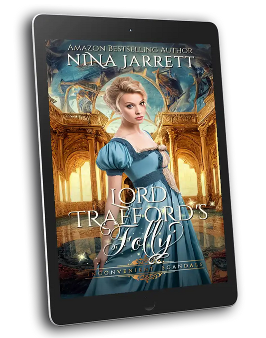 Lord Trafford's Folly (Inconvenient Scandals - ebook #3)