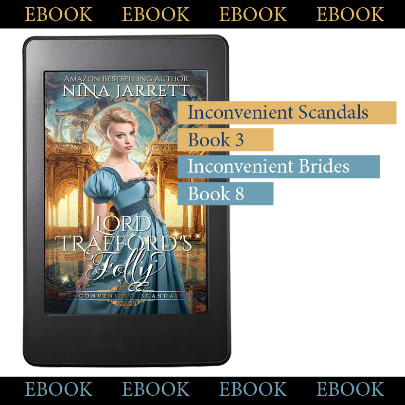 PREORDER: Lord Trafford's Folly - Inconvenient Brides 8 / Scandals 3 (ebook)